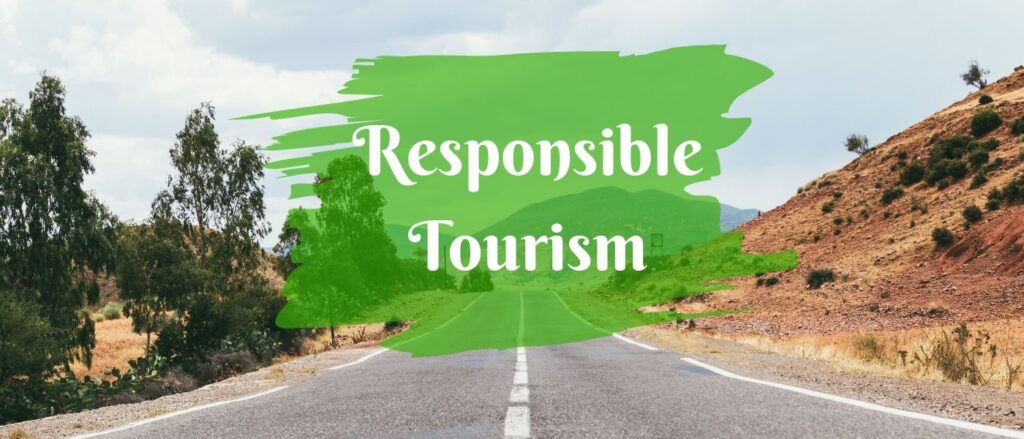 Sustainable Tourism – Traveling Responsibly